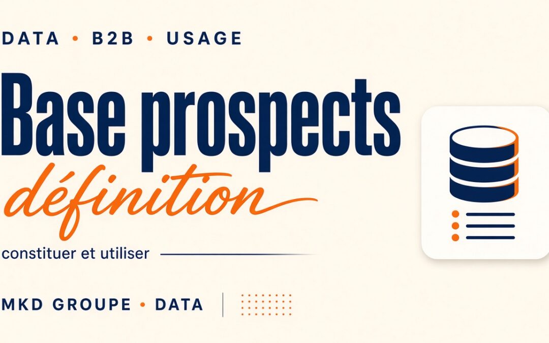 Base de données prospects : définition et utilisation