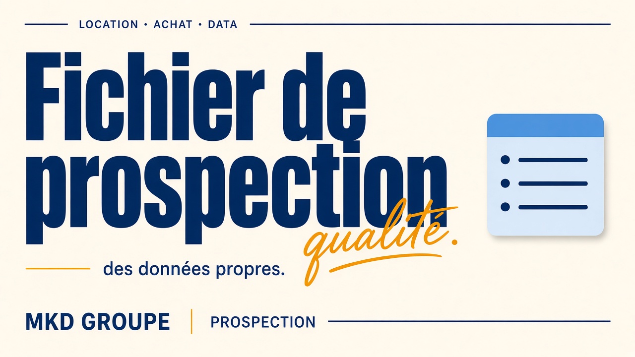 Fichier de prospection — MKD Groupe