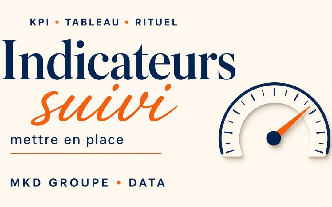 Indicateurs de suivi : lesquels poser en prospection