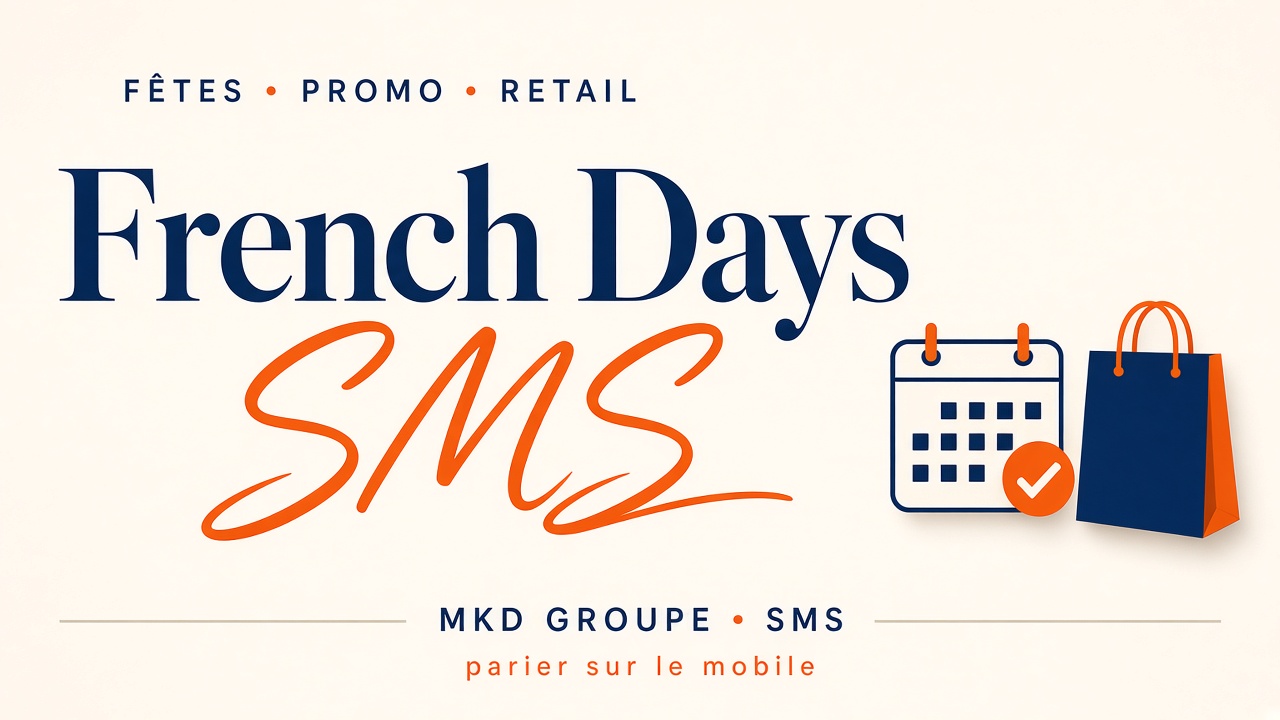 French Days : parier sur le SMS marketing pour les fêtes — MKD Groupe