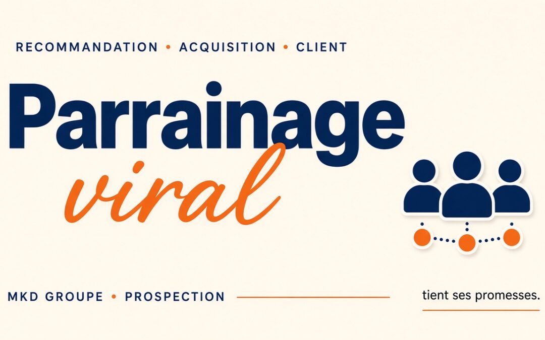 Marketing viral : le parrainage tient ses promesses