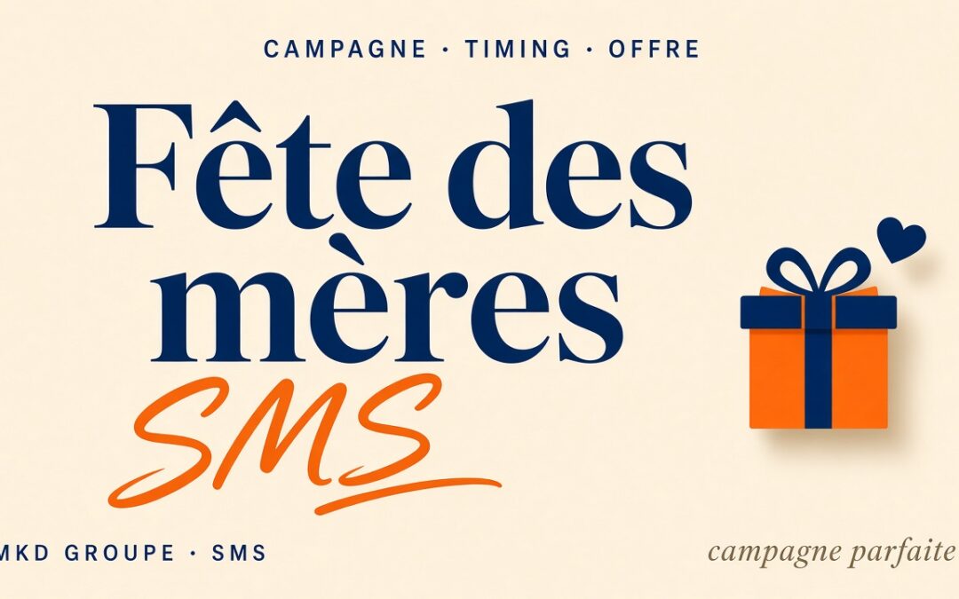 Campagne SMS parfaite pour la fête des mères